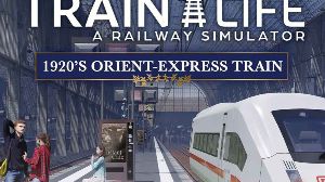Train Life: A Railway Simulator Orient-Express Train издание PC Steam Ключ