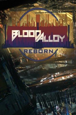 Blood Alloy: Reborn Steam Ключ