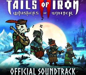 Tails of Iron 2: Whiskers of Winter - Digital Official Soundtrack PC Steam Ключ