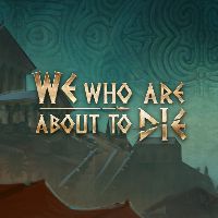We Who Are About To Die PC Steam Аккаунт