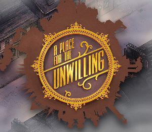 A Place for the Unwilling Steam Ключ