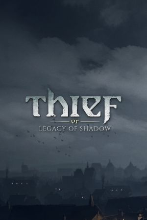Thief VR: Legacy of Shadow EU PC Steam Ключ