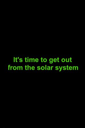 It's time to get out from the solar system Steam Ключ