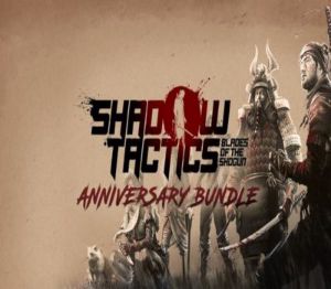 Shadow Tactics: Anniversary Набор PC Epic Games Аккаунт
