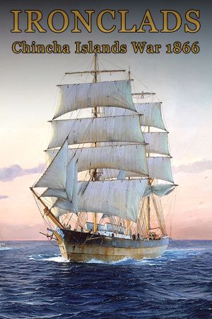 Ironclads: Chincha Islands War 1866 PC Steam Ключ