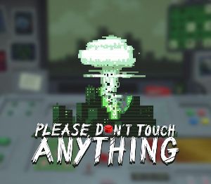 Please, Don’t Touch Anything Steam Ключ