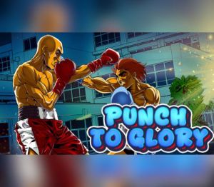 Punch to Glory PC Steam Ключ
