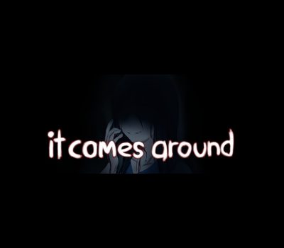 It Comes Around - A Kinetic Novel PC Steam Ключ