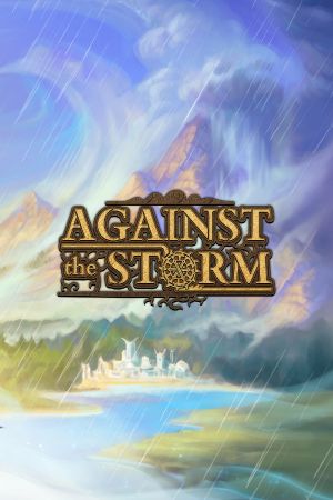 Against the Storm Steam Ключ
