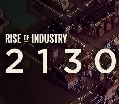 Rise of Industry - 2130 DLC PC Steam Ключ