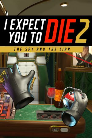 I Expect You To Die 2 PC Steam Ключ