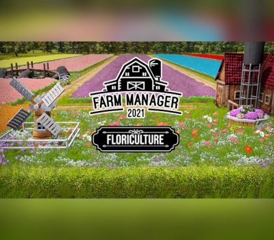 Farm Manager 2021 - Floriculture DLC PC Steam Ключ
