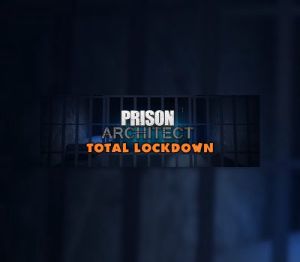 Prison Architect Total Lockdown Набор 2021 издание PC Steam Ключ