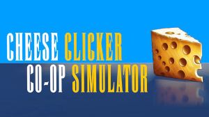 Cheese Co-op Clicker Simulator PC Steam Ключ