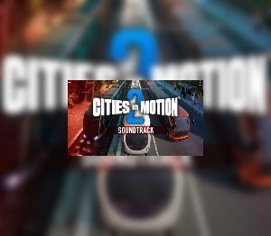 Cities in Motion 2 - Soundtrack DLC Steam Ключ