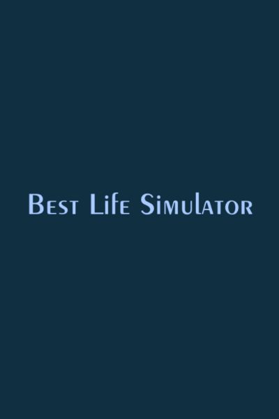 Best Life Simulator Steam CD Key
