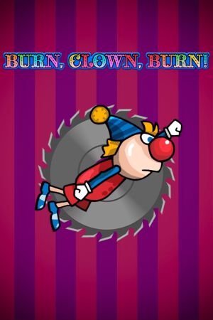 Burn, Clown, Burn! Steam Ключ