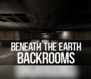 Beneath The Earth - Backrooms Steam Ключ