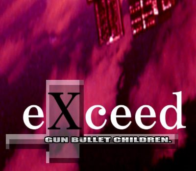 eXceed - Gun Bullet Children Steam Ключ