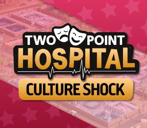 Two Point Hospital - Culture Shock DLC Steam Альтергифт