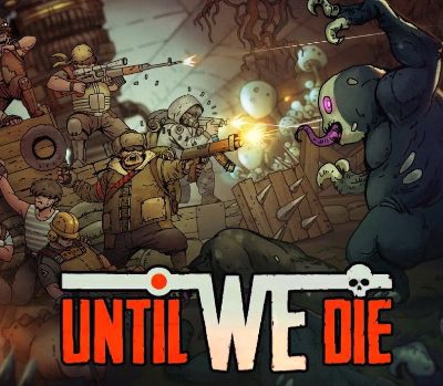 Until We Die EU PC Steam Альтергифт