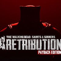 The Walking Dead: Saints & Sinners - Chapter 2: Retribution - Payback издание Steam Альтергифт
