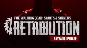 The Walking Dead: Saints & Sinners - Chapter 2: Retribution - Payback издание Апгрейд DLC EU (without DE) PS4 Ключ
