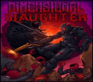 DIMENSIONAL SLAUGHTER Steam Ключ