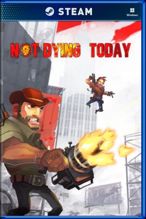 Not Dying Today Steam Ключ