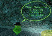 ! That Bastard Is Trying To Steal Our Gold ! Steam Ключ