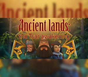Ancient lands: the Tsar awakening Steam Ключ