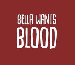 Bella Wants Blood PC Steam Ключ