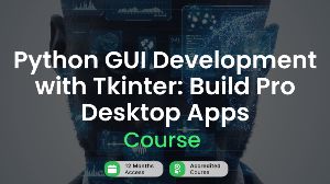 Python GUI Development with Tkinter: Build Pro Desktop Apps! Alpha Academy Code