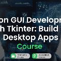 Python GUI Development with Tkinter: Build Pro Desktop Apps! — Other