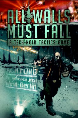 All Walls Must Fall - A Tech-Noir Tactics Game Steam Ключ