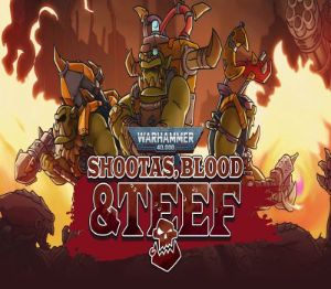 Warhammer 40,000: Shootas, Blood & Teef PC Steam Ключ