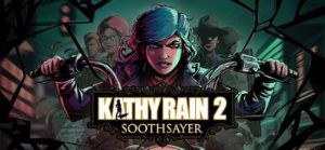 Kathy Rain 2: Soothsayer RU/CIS PC Steam Ключ