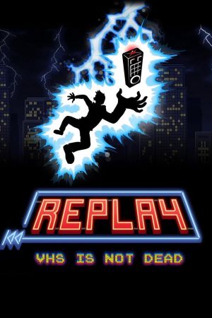 Replay - VHS is not dead EU Steam Ключ