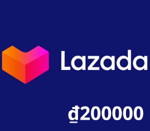 Lazada VND 200000 Подарочная карта VN