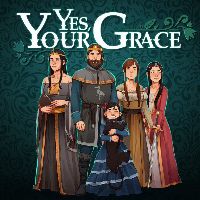 Yes, Your Grace PC Steam Ключ