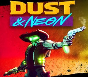 Dust & Neon Steam Ключ