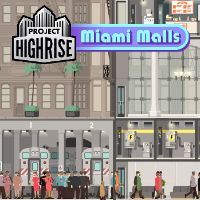 Project Highrise - Miami Malls DLC EU PC Steam Ключ
