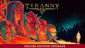 Tyranny - Deluxe-издание Апгрейд Pack DLC EU PC Steam Ключ