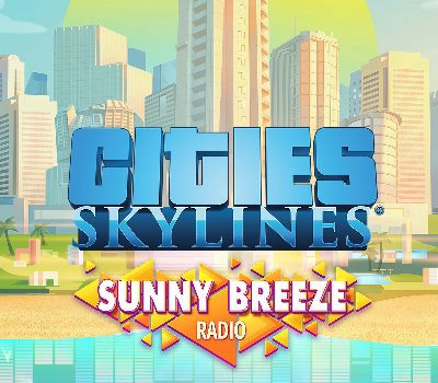 Cities: Skylines - Sunny Breeze Radio DLC EU Steam Ключ