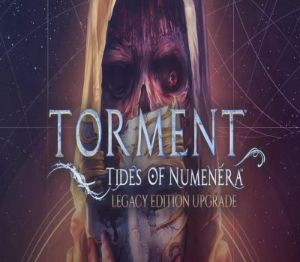 Torment: Tides of Numenera - Legacy издание Апгрейд DLC Steam Ключ