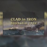 Clad in Iron: Sakhalin 1904 Steam Ключ