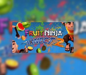 Fruit Ninja Kinect 2 AR XBOX One Ключ