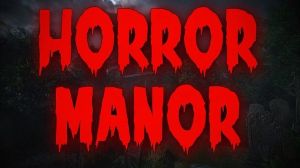 Horror Manor PC Steam Ключ