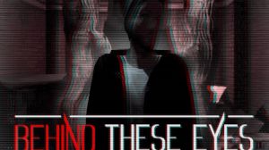 Behind These Eyes PC Steam Ключ