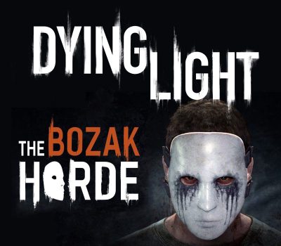 Dying Light - The Bozak Horde DLC Uncut Steam Ключ